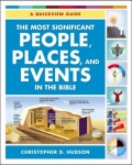 Most Significant People Places And Events In The Bible