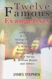 Twelve Famous Evangelists