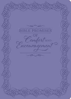 Bible Promises of Comfort and Encouragement