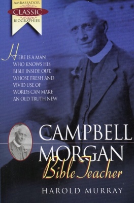 Campbell Morgan Bible Teacher