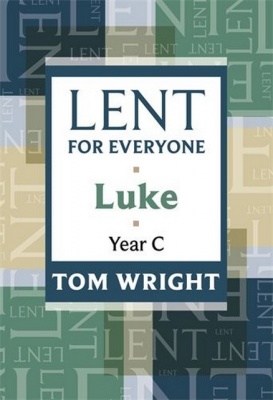 Lent for Everyone - Year C - Luke