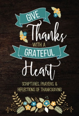 Give Thanks with a Grateful Heart Devotional
