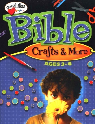 Bible Crafts & More - Ages 3 - 6