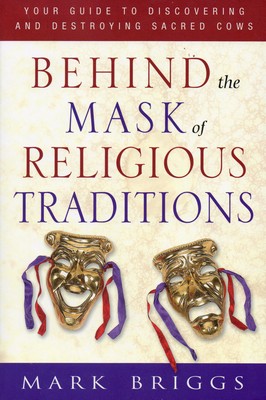Behind the Mask of Religious Traditions