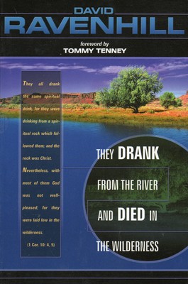 They Drank From The River And Died In The Wilderness