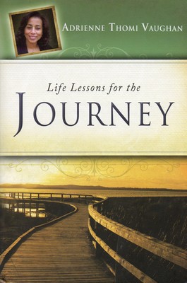 Life Lessons For The Journey