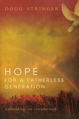 Hope for a Fatherless Generation