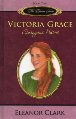 Victoria Grace - Courageous Patriot