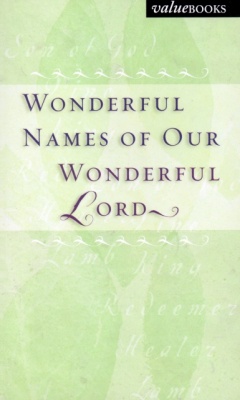 Wonderful Names of our Wonderful Lord
