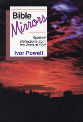 Bible Mirrors: Spiritual Reflections from the Word of God