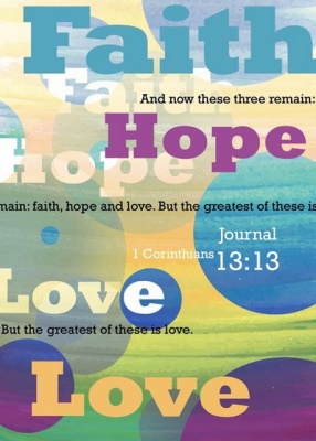 Faith Hope Love - 1 Corinthians 13:13 Journal