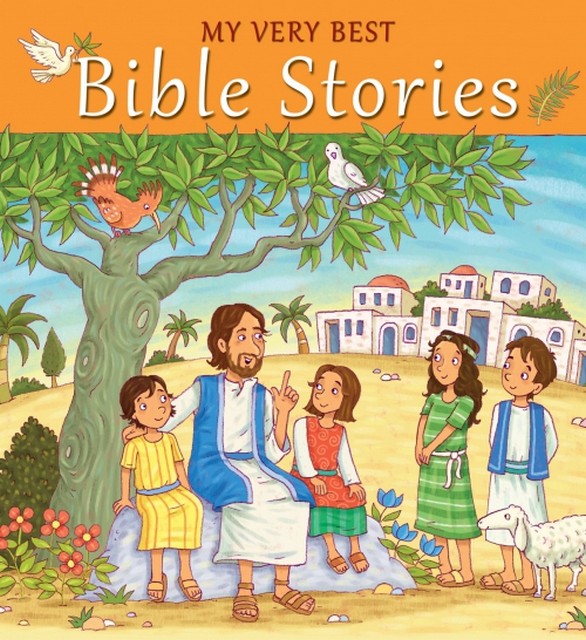 My Very Best Bible Stories | Book - LoveChristianBooks.com