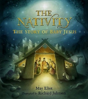 Nativity - The Story of Baby Jesus