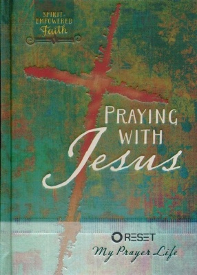 Praying With Jesus