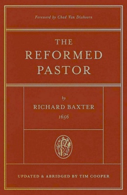 The Reformed Pastor - Updated & Abridged