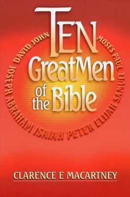 Ten Great Men of the Bible