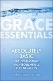 Absolutely Basic - The Everlasting Righteousness & Regeneration