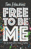 Free to be Me