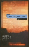 How Did Jesus Feel?