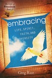 Embracing Life, Spirit, Faith, and Adversity