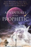 Adventures in the Prophetic