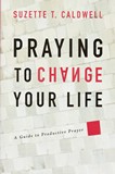 Praying to Change Your Life