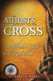 An Atheist's Journey to the Cross