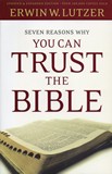 Seven Reasons Why You Can Trust The Bible