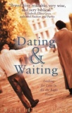 Dating & Waiting