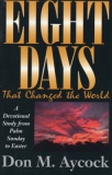 Eight Days That Changed the World