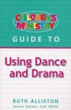 Using Dance and Drama