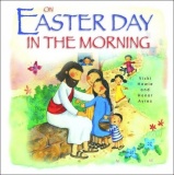 On Easter Day in the Morning