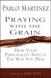Praying With the Grain