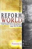 Reform Your World