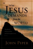 What Jesus Demands From the World