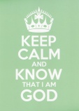 Keep Calm and Know That I Am God - Greetings Card (Lime Green)