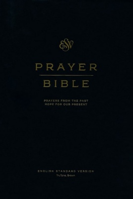 ESV Prayer Bible