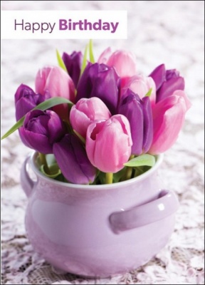Happy Birthday - Greetings Card (Tulips)